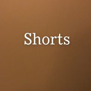 Shorts